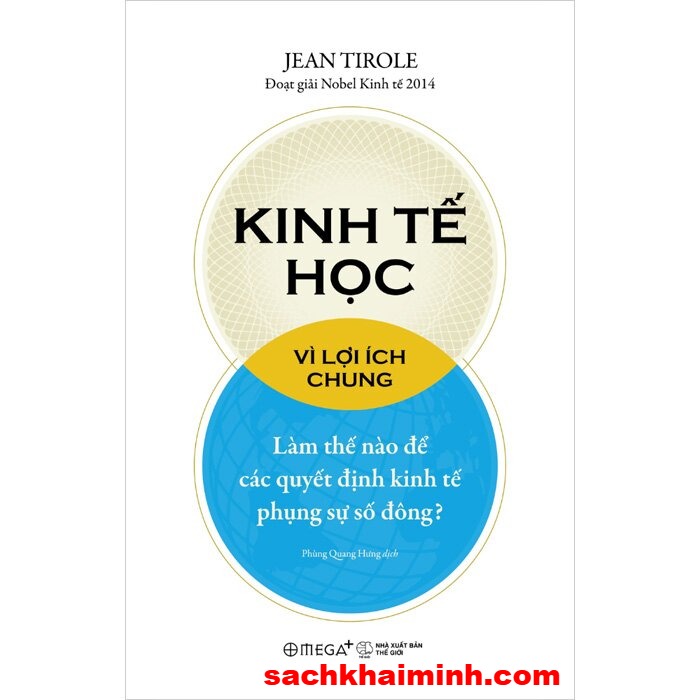  Kinh Tế Học Vì Lợi Ích Chung - Jean Tirole