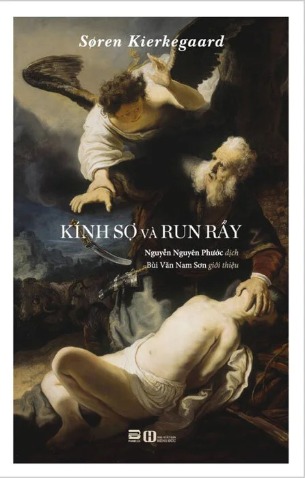 Sách ​​​​​​Kính Sợ Và Run Rẩy - Soren Kierkegaard
