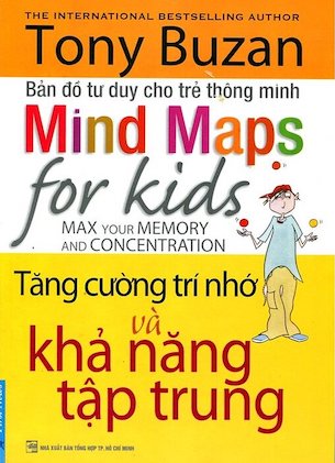 Bản Đồ Tư Duy Cho Trẻ Thông Minh - Tăng Cường Trí Nhớ Và Khả Năng Tập Trung - Tony Buzan