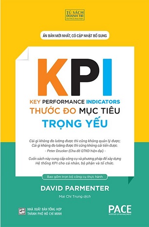 Sách KPI - Thước Đo Mục Tiêu Trọng Yếu - The Key Performance Indicators (Bìa Cứng) - David Parmenter