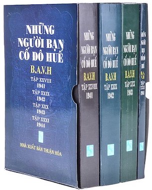 Những Người Bạn Cố Đô Huế (Trọn Bộ 4 Tập: 1941 - 1942 - 1943 - 1944) - Nhóm tác giả