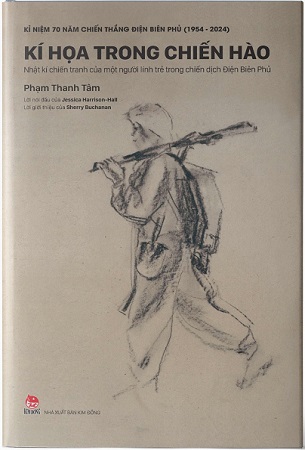 Sách Ký Họa Trong Chiến Hào : Nhật Kí Chiến Tranh Của Một Người Lính Trẻ Trong Chiến Dịch Điện Biên Phủ - Phạm Thanh Tâm