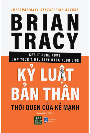 Kỷ Luật Bản Thân Thói Quen Của Kẻ Mạnh - Brian Tracy