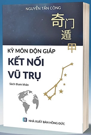 Sách Kỳ Môn Độn Giáp: Kết Nối Vũ Trụ - Nguyễn Tấn Công