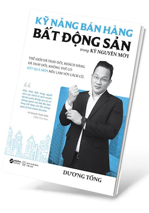 Kỹ Năng Bán Hàng Bất Động Sản - Dương Tống