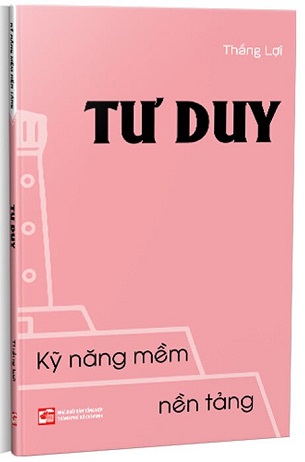 Sách Kỹ Năng Mềm Nền Tảng - Tư Duy - Thắng Lợi