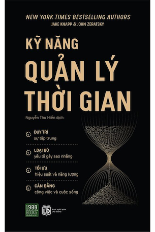 Kỹ Năng Quản Lý Thời Gian - Jake Knapp, John Zeratsky