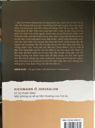 Eichmann ở Jerusalem. Ký sự pháp đình: Một phóng sự về sự tầm thường của Cái Ác - Hannah Arendt