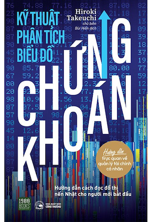 Kỹ Thuật Phân Tích Biểu Đồ Chứng Khoán - Hiroki Takeuchi