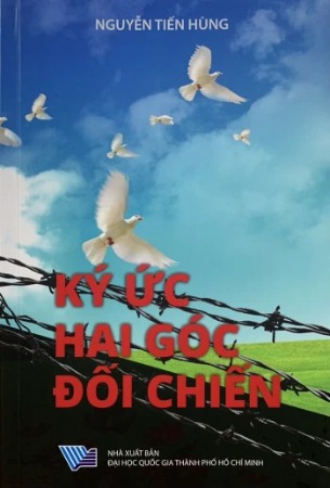 Ký ức hai góc đối chiến - Nguyễn Tiến Hùng