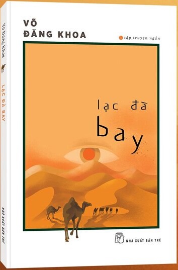 Sách Lạc Đà Bay - Võ Đăng Khoa