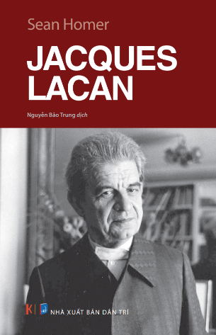 Jacques Lacan Sean Homer Nguyễn Bảo Trung dịch