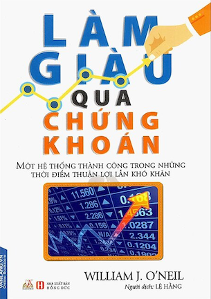 Làm Giàu Qua Chứng Khoán - William J.O'neil