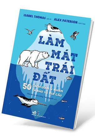 Làm Mát Trái Đất - Isabel Thomas, Alex Paterson