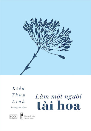 Làm Một Người Tài Hoa - Kiều Thụy Linh