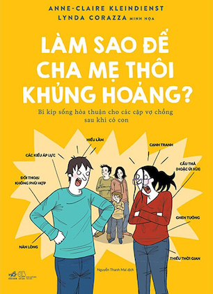 Combo 2 Cuốn Làm Sao Để Cha Mẹ Thôi Khủng Hoảng - Làm Sao Để Con Thôi Ngang Bướng - Anne - Claire Kleindienst, Lynda Corazza