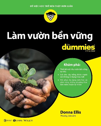Làm vườn bền vững for dummies Donna Ellis