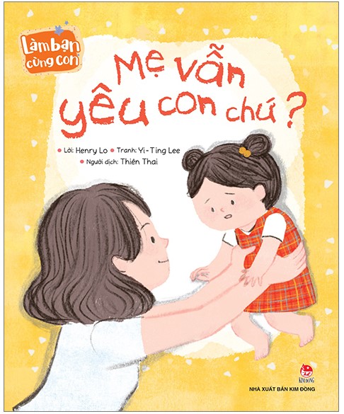 Combo sách Làm Bạn Cùng Con: Con Giỏi Lắm+Con Không Muốn Đâu+Mẹ Vẫn Yêu Con Chứ+Con Ngoan Mà (4 cuốn)