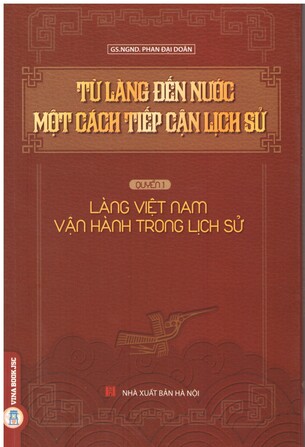 Từ Làng Đến Nước: Một Cách Tiếp Cận Lịch Sử - Phan Đại Doãn