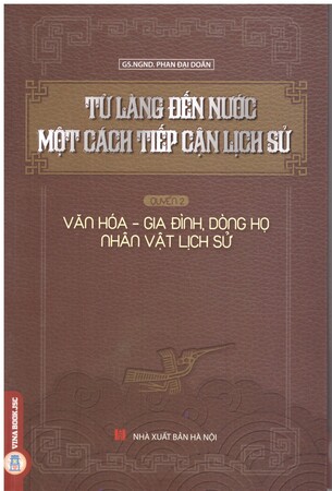 Từ Làng Đến Nước: Một Cách Tiếp Cận Lịch Sử - Phan Đại Doãn