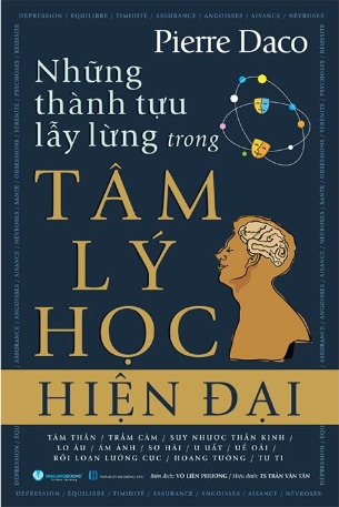 Những Thành Tựu Lẫy Lừng Trong Tâm Lý Học Hiện Đại - Pierre Daco