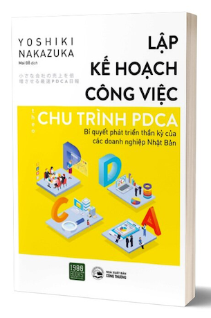 Lập Kế Hoạch Công Việc Chu Trình PDCA - Yoshiki Nakazaku