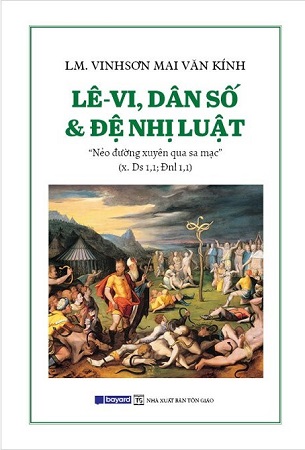 Sách Lê-vi, Dân Số Và Đệ Nhị Luật - Lm Vinh Sơn Mai Văn Kính