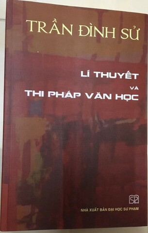 Lí thuyết và Thi pháp văn học Trần Đình Sử