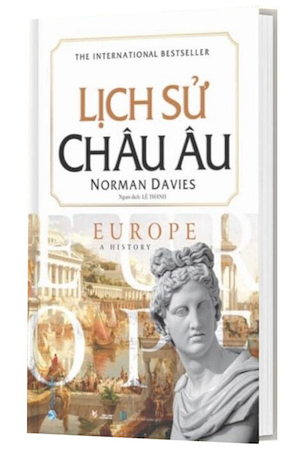 Lịch Sử Châu Âu (Bìa Cứng) - Norman Davies