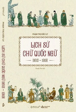 Combo Lịch Sử Chữ Quốc Ngữ + 100 Câu Hỏi Về Lịch Sử Chữ Quốc Ngữ - Phạm Thị Kiều Ly