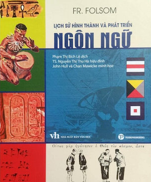 Lịch Sử Hình Thành Và Phát Triển Ngôn Ngữ (Bìa Cứng) - John Hull