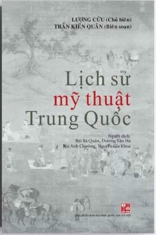 Lịch Sử Mỹ Thuật Trung Quốc - Lương Cửu, Trần Kiến Quân