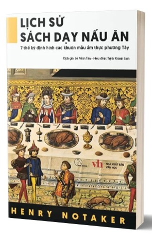 Sách Lịch Sử Sách Dạy Nấu Ăn - Henry Notaker