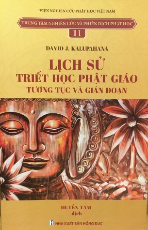 Lịch sử Triết học Phật giáo: Tương tục và gián đoạn - Daviv J Kalupahana