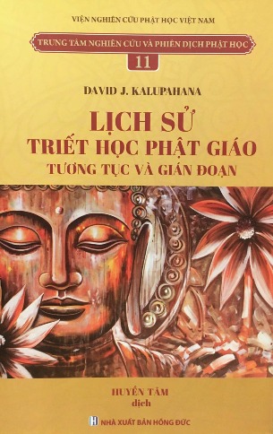 Lịch sử Triết học Phật giáo: Tương tục và gián đoạn - Daviv J Kalupahana