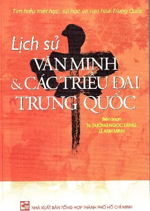 Lịch Sử Văn Minh Các Triều Đại Trung Quốc-sachkhaiminh.com