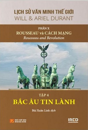 Sách Lịch Sử Văn Minh Thế Giới - Phần X: Rousseau Và Cách Mạng (6 tập) (Tái Bản 2024) - Will Durant