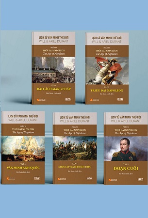 Sách Lịch Sử Văn Minh Thế Giới - Phần XI: Thời Đại Napoléon (5 tập) (Tái Bản 2024) - Will Durant
