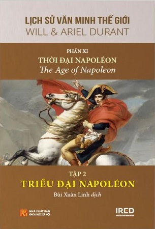 Sách Lịch Sử Văn Minh Thế Giới - Phần XI: Thời Đại Napoléon (5 tập) (Tái Bản 2024) - Will Durant