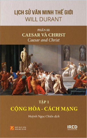 Bộ sách Lịch sử văn minh thế giới (Phần III) Caesar và Christ - Will Durant