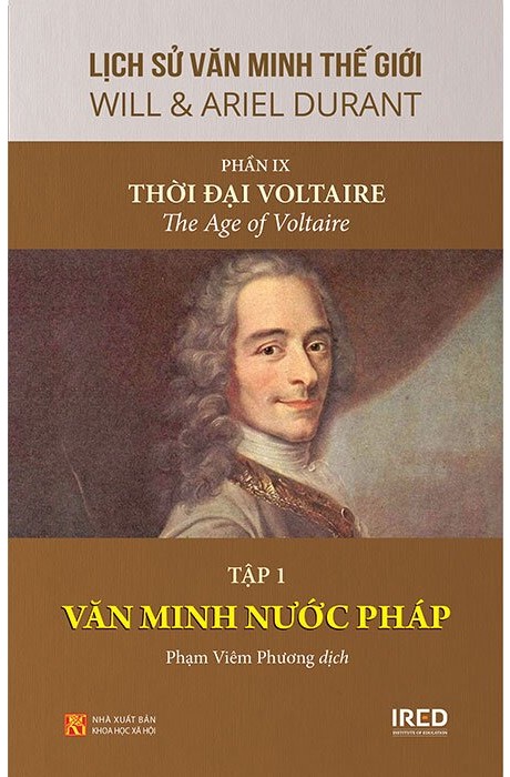 Lịch Sử Văn Minh Thế Giới (Phần IX) - Thời đại Voltaire