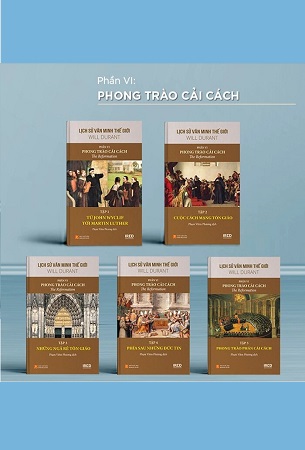 Sách Lịch Sử Văn Minh Thế Giới - Phần VI: Phong Trào Cải Cách (Bộ 5 Tập) - Will Durant