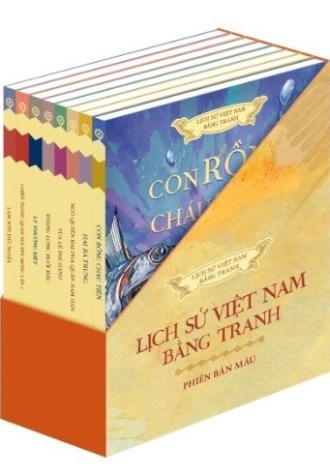Bộ Sách In Màu: Lịch Sử Việt Nam Bằng Tranh (Phiên bản tiếng Việt)