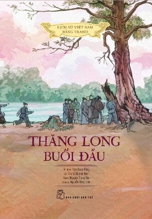 Lịch Sử Việt Nam Bằng Tranh Thăng Long Buổi Đầu