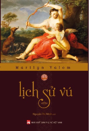 Lịch Sử Vú - Marilyn Yalom