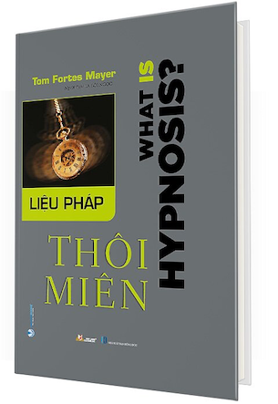 Liệu Pháp Thôi Miên (Bìa Cứng) - Tom Fortes Mayer