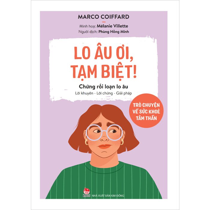 Combo (2 Cuốn Sách) Rối Loạn Lưỡng Cực - Hành Trình Dài Chung Sống + Lo Âu Ơi, Tạm Biệt! - Chứng Rối Loạn Lo Âu