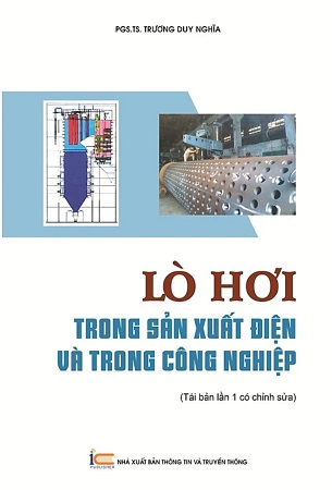 Sách Lò hơi trong sản xuất điện và trong công nghiệp - PGS. TS. Trương Duy Nghĩa