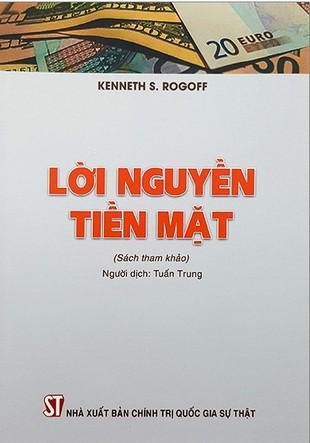 Lời nguyền tiền mặt Kenneth S Rogoff