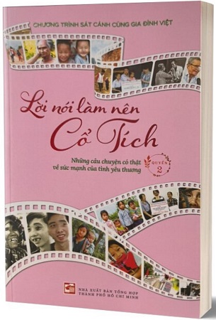 Sách Lời Nói Làm Nên Cổ Tích - Quyển 2 - Chương trình sát cánh cùng gia đình Việt - VOH
